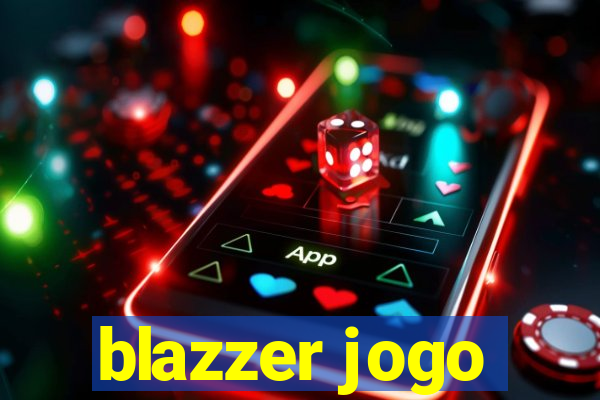 blazzer jogo